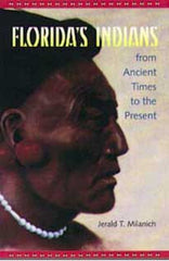 Florida's Indians from Ancient Times to the Present