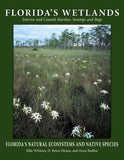 Florida's Wetlands: Seepage Wetlands, Interior Marshes, Interior Swamps, Coastal Intertidal Zones, Mangrove Swamps