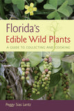 Florida's Edible Wild Plants: A Guide to Collecting and Cooking
